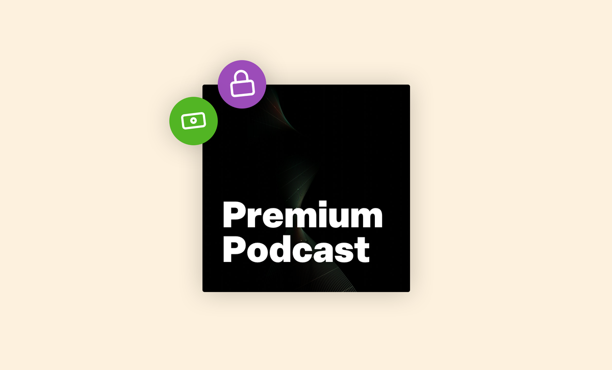 How to plan a paid premium podcast